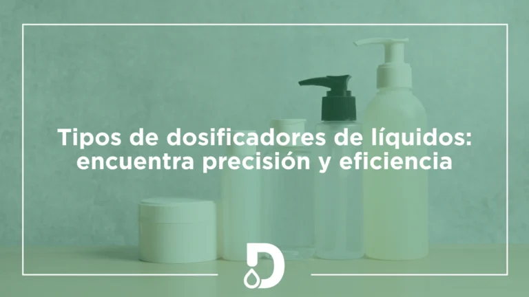 Tipos de dosificadores de líquidos
